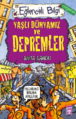 Yaşlı Dünyamız ve Depremler (Eski) - Eğlenceli Bilgi