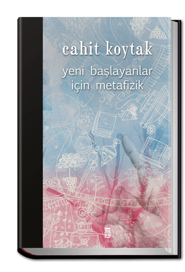 Yeni Başlayanlar İçin Metafizik (Ciltli) - 1