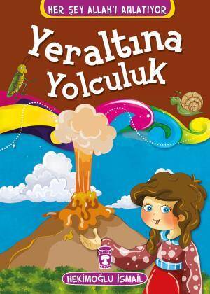 Yeraltına Yolculuk - Her Şey Allahı Anlatıyor (Küçük Ebat) - 1