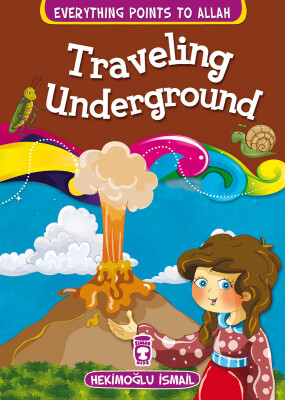 Yeraltına Yolculuk - Traveling Underground (İngilizce) - Timas Publishing