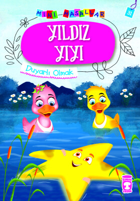Yıldız Yıyı - Mini Masallar 4 (31) - Timaş Çocuk