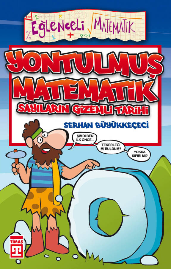 Yontulmuş Matematik - Sayıların Gizemli Tarihi (Eski) - 1
