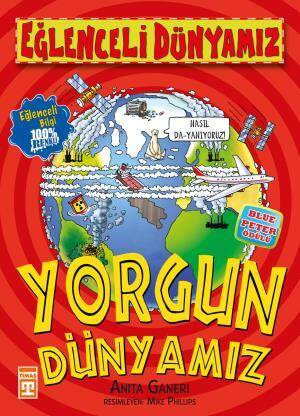 Yorgun Dünyamız - Eğlenceli Dünyamız - 1