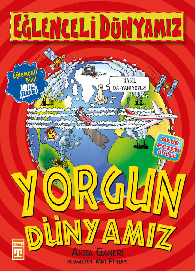 Yorgun Dünyamız - Eğlenceli Dünyamız - 1