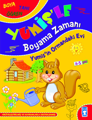 Yumiş'in Ormandaki Evi - Yumiş'le Boyama Zamanı - Timaş Çocuk