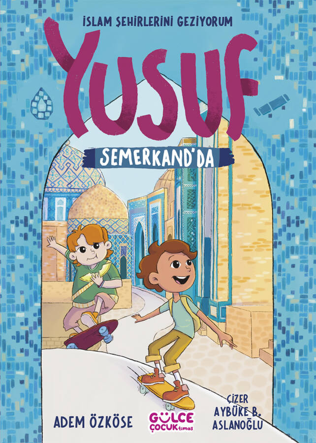 Yusuf Semerkantta - İslam Şehirlerini Geziyorum - 1