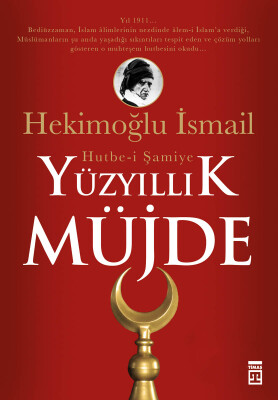 Yüz Yıllık Müjde - Timaş İnanç