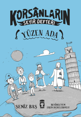 Yüzen Ada - Korsanların Seyir Defteri - Timaş Çocuk