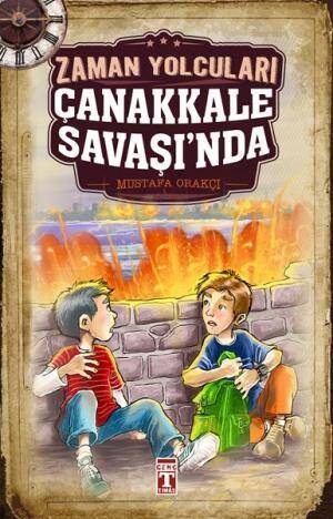 Zaman Yolcuları Çanakkale Savaşında - 1