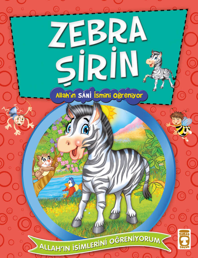 Zebra Şirin Allah'ın Sani İsmini Öğreniyor - Allah'ın İsimlerini Öğreniyorum 2 - 1