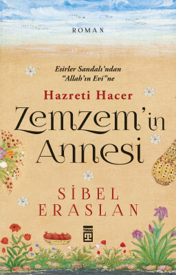 Zemzemin Annesi - Timaş İnanç