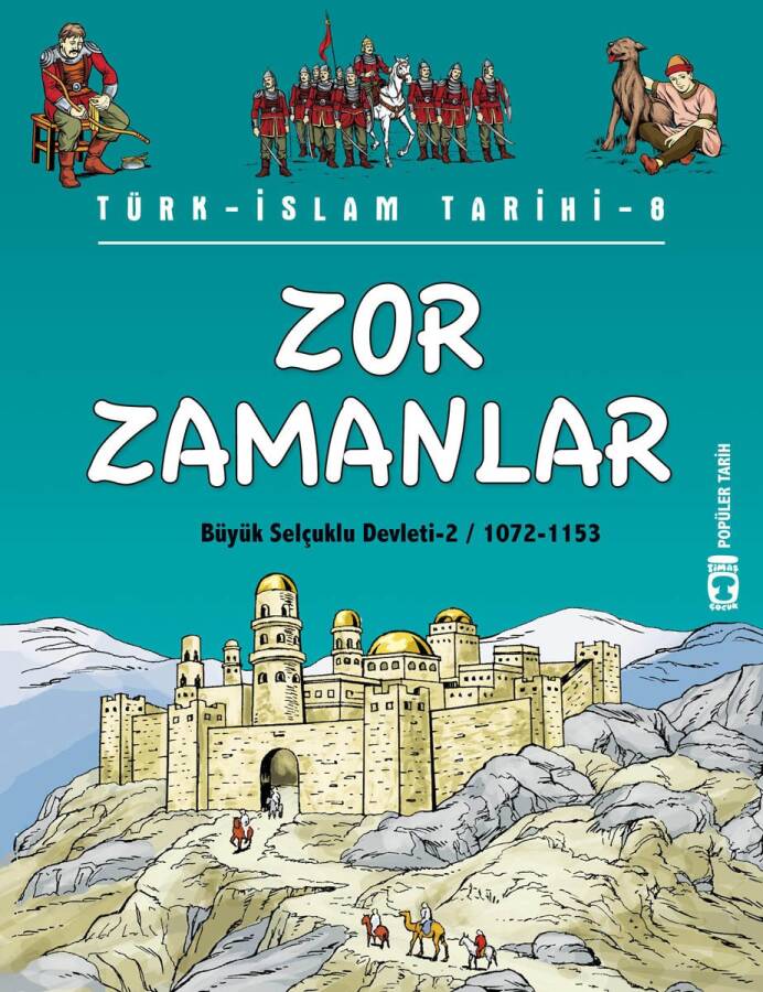 Zor Zamanlar - Türk İslam Tarihi 8 - 1