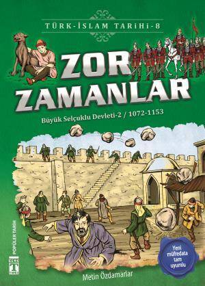 Zor Zamanlar - Türk İslam Tarihi 8 - 1